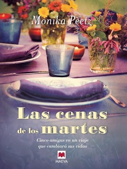 LAS CENAS DE LOS MARTES | 9788415120971 | PEETZ, MONIKA | Llibreria L'Odissea - Libreria Online de Vilafranca del Penedès - Comprar libros