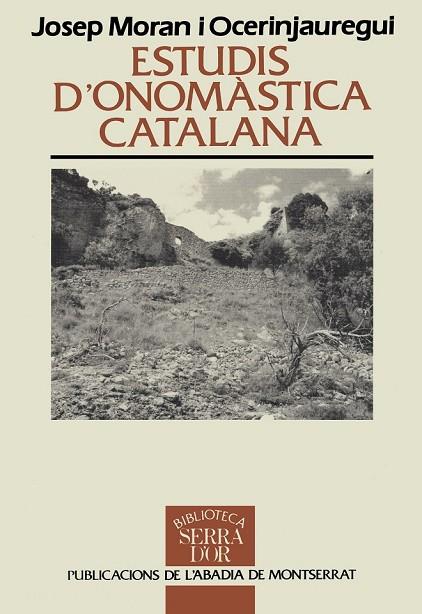 ESTUDIS D'ONOMASTICA CATALANA | 9788478266371 | J.MORAN | Llibreria L'Odissea - Libreria Online de Vilafranca del Penedès - Comprar libros