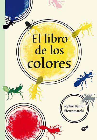 EL LIBRO DE LOS COLORES | 9788415357537 | BENINI PIETROMARCHI, SOPHIE | Llibreria Online de Vilafranca del Penedès | Comprar llibres en català