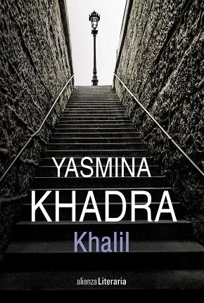 KHALIL | 9788491812821 | KHADRA, YASMINA | Llibreria Online de Vilafranca del Penedès | Comprar llibres en català