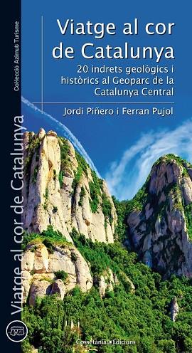 VIATGE AL COR DE CATALUNYA | 9788490344095 | PIÑERO, JORDI / PUJOL, FERRAN | Llibreria Online de Vilafranca del Penedès | Comprar llibres en català