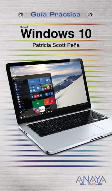 WINDOWS 10 | 9788441537507 | SCOTT PEÑA, PATRICIA | Llibreria Online de Vilafranca del Penedès | Comprar llibres en català