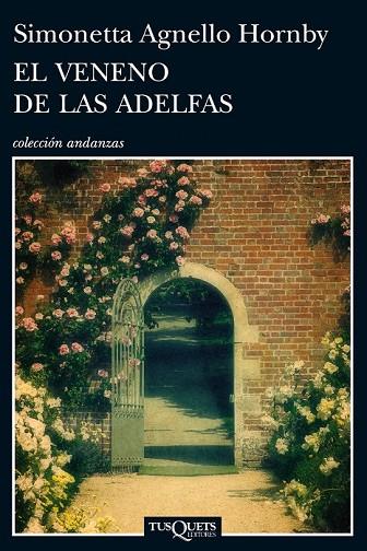 EL VENENO DE LAS ADELFAS | 9788483838761 | AGNELO HORNBY, SIMONETTA | Llibreria Online de Vilafranca del Penedès | Comprar llibres en català