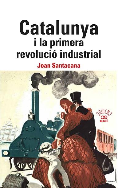 CALALUNYA I LA PRIMERA REVOLUCIÓ INDUSTRIAL. | 9788472461840 | SANTACANA, JOAN | Llibreria Online de Vilafranca del Penedès | Comprar llibres en català