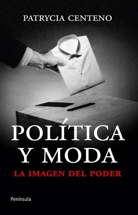 POLITICA Y MODA | 9788499421360 | CENTENO, PATRICIA | Llibreria L'Odissea - Libreria Online de Vilafranca del Penedès - Comprar libros