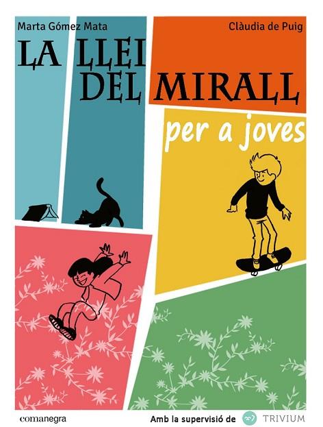 LA LLEI DEL MIRALL PER A JOVES | 9788415097990 | GÓMEZ, MARTA | Llibreria L'Odissea - Libreria Online de Vilafranca del Penedès - Comprar libros