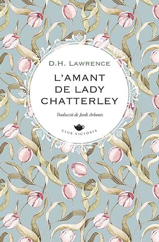 L'AMANT DE LADY CHATTERLEY | 9788419474551 | LAWRENCE, D.H. | Llibreria Online de Vilafranca del Penedès | Comprar llibres en català