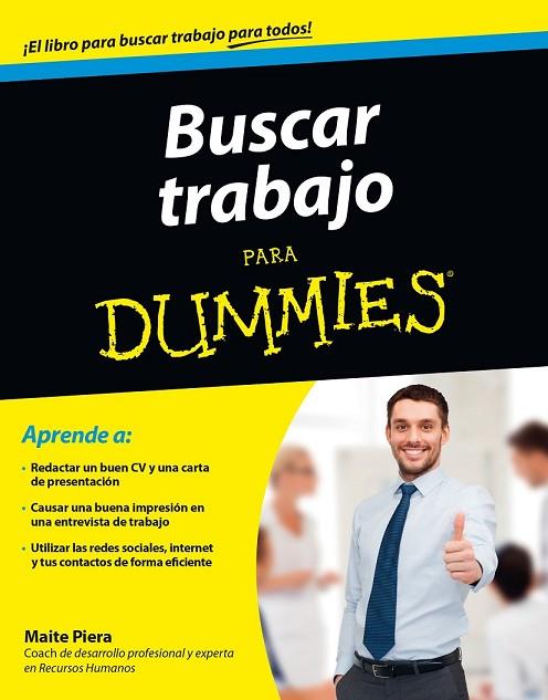 BUSCAR TRABAJO PARA DUMMIES  | 9788432902116 | PIERA, MAITE | Llibreria L'Odissea - Libreria Online de Vilafranca del Penedès - Comprar libros