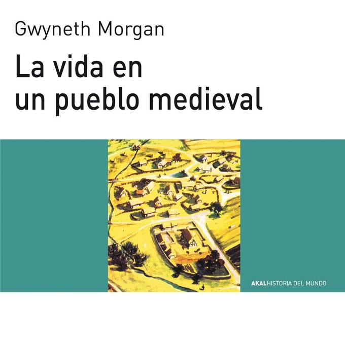 LA VIDA EN UN PUEBLO MEDIEVAL | 9788476005446 | MORGAN, GWYNETH | Llibreria Online de Vilafranca del Penedès | Comprar llibres en català