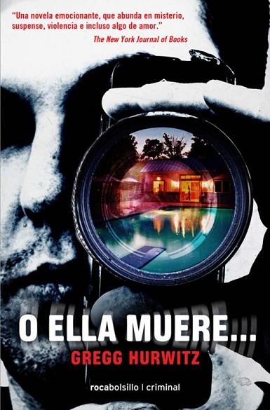 O ELLA MUERE | 9788492833986 | HURWITZ, GREGG | Llibreria Online de Vilafranca del Penedès | Comprar llibres en català