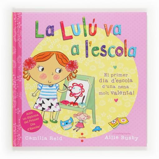 LA LULU VA A L'ESCOLA | 9788466131889 | REID, CAMILLA | Llibreria Online de Vilafranca del Penedès | Comprar llibres en català