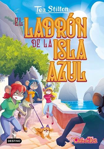 EL LADRÓN DE LA ISLA AZUL | 9788408275930 | STILTON, TEA | Llibreria Online de Vilafranca del Penedès | Comprar llibres en català
