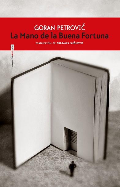 LA MANO DE LA BUENA FORTUNA | 9788417517854 | PETROVIC, GORAN | Llibreria Online de Vilafranca del Penedès | Comprar llibres en català