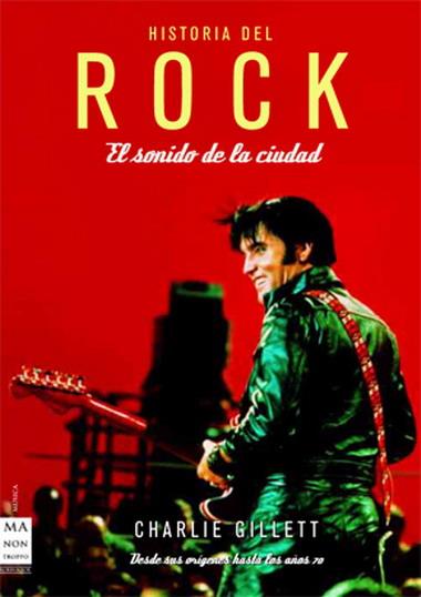 HISTORIA DEL ROCK EL SONIDO DE LA CIUDAD | 9788496924390 | GILLETT, CHARLIE | Llibreria Online de Vilafranca del Penedès | Comprar llibres en català