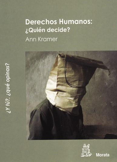 DERECHOS HUMANOS QUIEN DECIDE | 9788471126245 | KRAMER, ANN | Llibreria L'Odissea - Libreria Online de Vilafranca del Penedès - Comprar libros