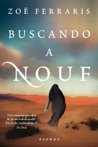 BUSCANDO A NOUF | 9788498678116 | FERRARIS, ZOE | Llibreria L'Odissea - Libreria Online de Vilafranca del Penedès - Comprar libros