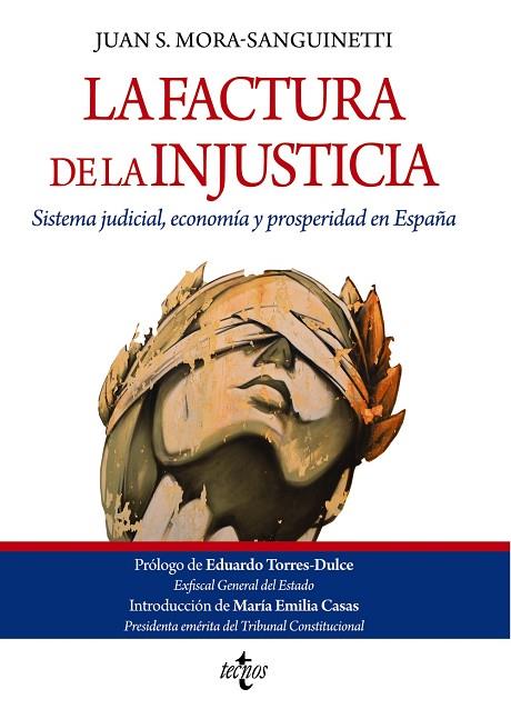 LA FACTURA DE LA INJUSTICIA | 9788430984190 | MORA-SANGUINETTI, JUAN S. | Llibreria Online de Vilafranca del Penedès | Comprar llibres en català