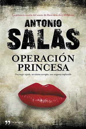 OPERACIÓN PRINCESA | 9788499981550 | SALAS, ANTONIO | Llibreria L'Odissea - Libreria Online de Vilafranca del Penedès - Comprar libros