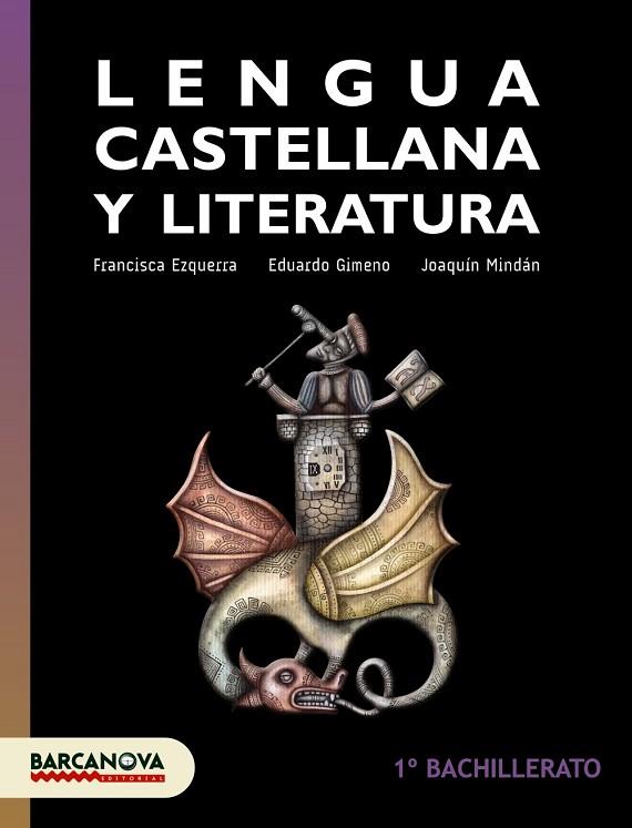 LENGUA CASTELLANA Y LITERATURA 1 BACHILLERATO LIBRO DEL ALUMNO | 9788448940256 | EZQUERRA, FRANCISCA/GIMENO, EDUARDO/MINDÁN, JOAQUÍN | Llibreria Online de Vilafranca del Penedès | Comprar llibres en català