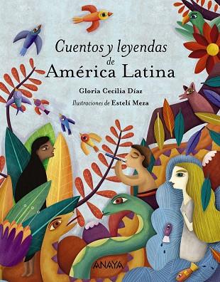 CUENTOS Y LEYENDAS DE AMÉRICA LATINA | 9788469836453 | DÍAZ, GLORIA CECILIA | Llibreria Online de Vilafranca del Penedès | Comprar llibres en català