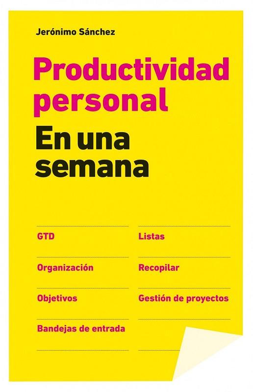 PRODUCTIVIDAD PERSONAL EN UNA SEMANA | 9788498752175 | SANCHEZ, JERONIMO | Llibreria Online de Vilafranca del Penedès | Comprar llibres en català