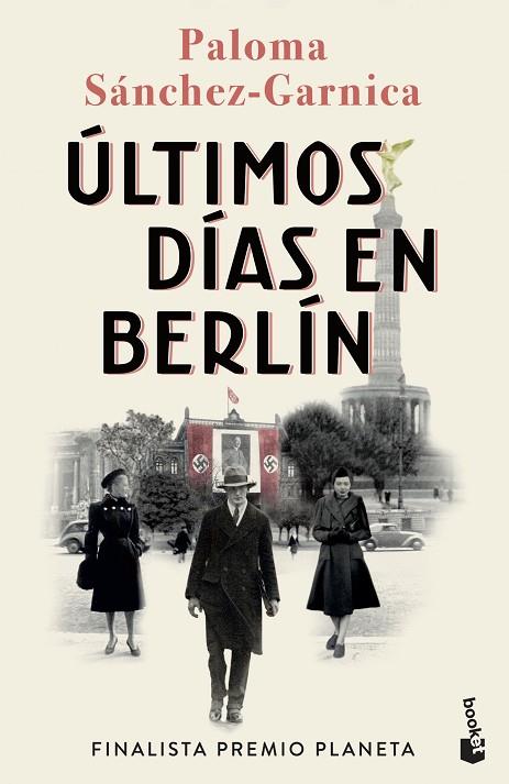 ULTIMOS DIAS EN BERLIN | 9788408274483 | SÁNCHEZ-GARNICA, PALOMA | Llibreria Online de Vilafranca del Penedès | Comprar llibres en català