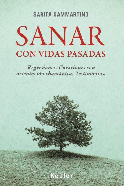 SANAR CON VIDAS PASADAS | 9788416344017 | SAMMARTINO, SARITA | Llibreria Online de Vilafranca del Penedès | Comprar llibres en català