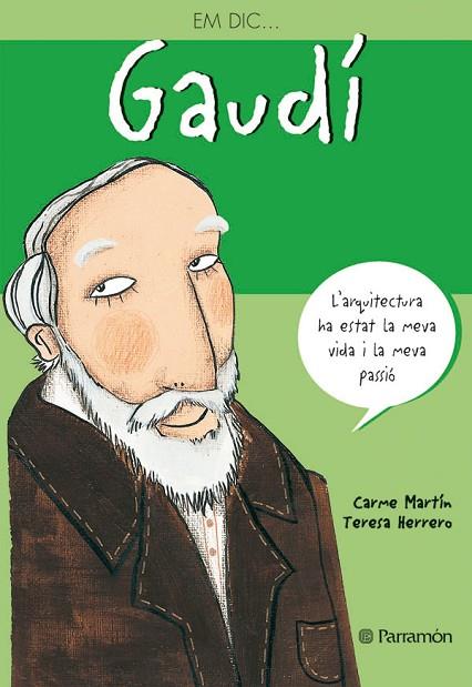 GAUDI | 9788434233362 | MARTIN, CARME | Llibreria Online de Vilafranca del Penedès | Comprar llibres en català