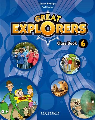 GREAT EXPLORERS 6 CLASS BOOK REV | 9780194820509 | SARAH PHILLIPS/PAUL SHIPTON | Llibreria Online de Vilafranca del Penedès | Comprar llibres en català