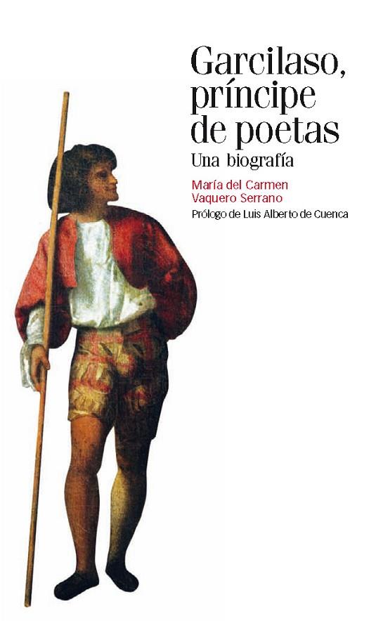 GARCILASO, PRINCIPE DE POETAS | 9788492820948 | VAQUERO SERRANO, M.ª DEL CARMEN | Llibreria Online de Vilafranca del Penedès | Comprar llibres en català