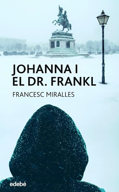 JOHANNA I EL DOCTOR FRANKL | 9788468363936 | MIRALLES CONTIJOCH, FRANCESC | Llibreria L'Odissea - Libreria Online de Vilafranca del Penedès - Comprar libros
