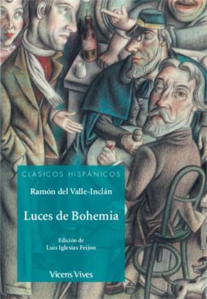 LUCES DE BOHEMIA (CLASICOS HISPANICOS) | 9788468244600 | ANTON GARCIA, FRANCESC/IGLESIAS FEIJOO, LUIS/ANTAS GARCIA, DELMIRO | Llibreria Online de Vilafranca del Penedès | Comprar llibres en català