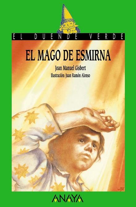 EL MAGO DE ESMIRNA | 9788420729077 | GISBERT, JOAN MANUEL | Llibreria L'Odissea - Libreria Online de Vilafranca del Penedès - Comprar libros