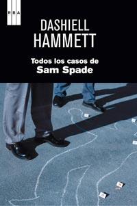 TODOS LOS CASOS DE SAM SPADE | 9788498679496 | HAMMETT, DASHIELL | Llibreria Online de Vilafranca del Penedès | Comprar llibres en català