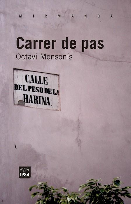 CARRER DE PAS | 9788492440986 | MONSONÍS, OCTAVI | Llibreria Online de Vilafranca del Penedès | Comprar llibres en català