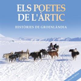 ELS POETES DE L'ÀRTIC | 9788416281848 | BAILÓN TRUEBA, FRANCESC | Llibreria Online de Vilafranca del Penedès | Comprar llibres en català