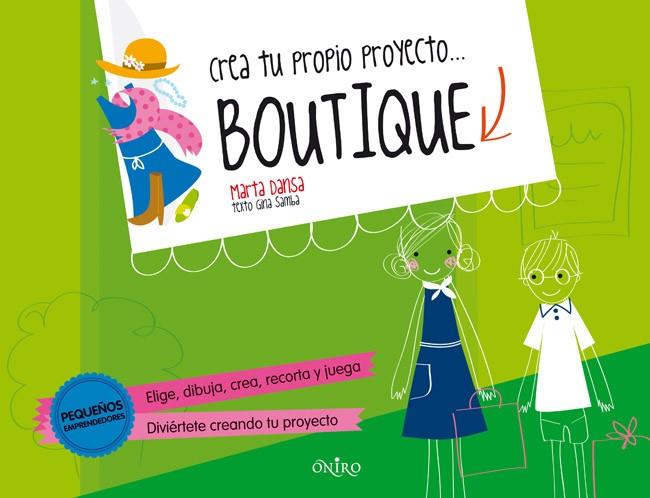 CREA TU PROPIO PROYECTO BOUTIQUE | 9788497546799 | DANSA, MARTA | Llibreria Online de Vilafranca del Penedès | Comprar llibres en català