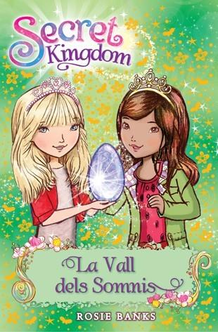 SECRET KINGDOM 9 LA VALL DELS SOMNIS | 9788424651350 | BANKS, ROSIE | Llibreria Online de Vilafranca del Penedès | Comprar llibres en català