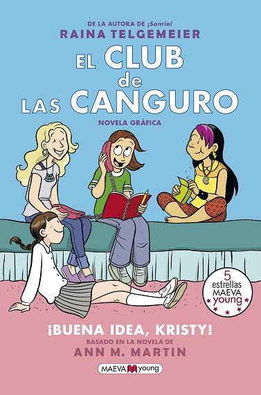 EL CLUB DE LAS CANGURO 1 ¡ BUENA IDEA KRISTY ! | 9788417108762 | TELGEMEIER, RAINA | Llibreria Online de Vilafranca del Penedès | Comprar llibres en català