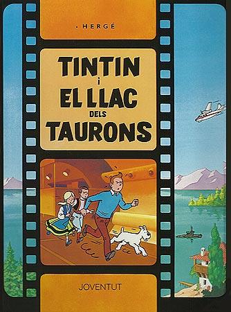 TINTIN I EL LLAC DEL TAURONS | 9788426156600 | HERGE | Llibreria Online de Vilafranca del Penedès | Comprar llibres en català