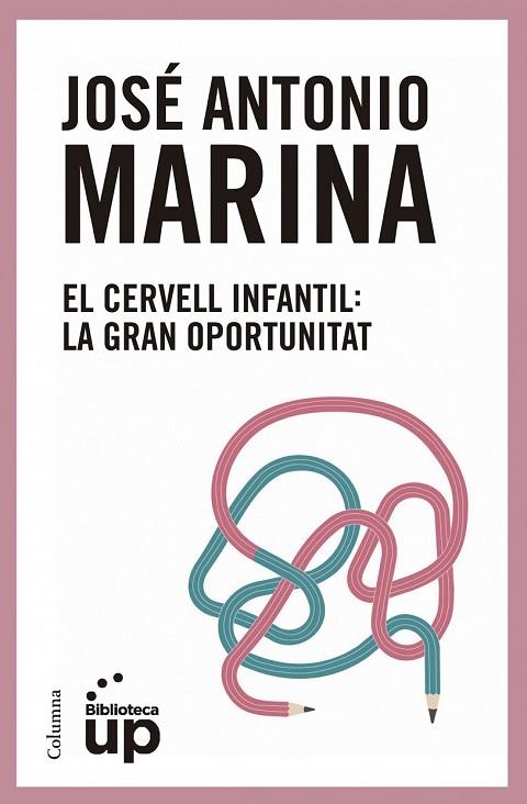 EL CERVELL INFANTIL LA GRAN OPORTUNITAT | 9788466417174 | MAIRNA, JOSE ANTONIO | Llibreria Online de Vilafranca del Penedès | Comprar llibres en català