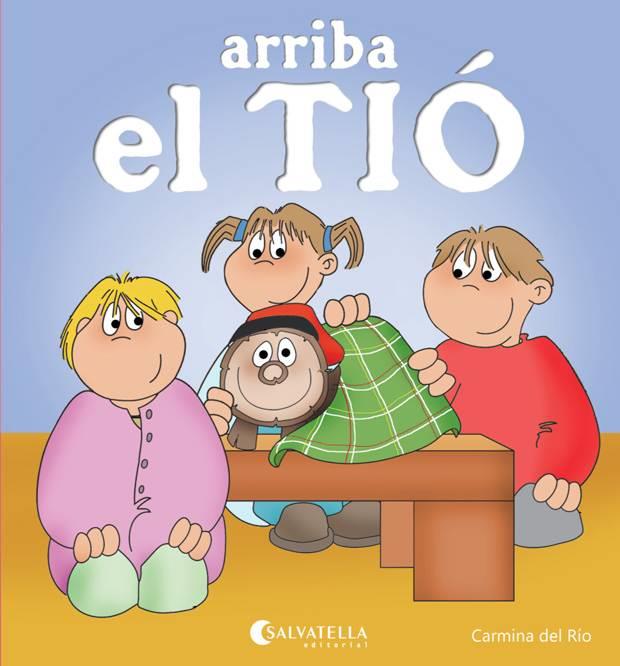 ARRIBA EL TIÓ | 9788484127772 | DEL RIO GALVE, CARMINA | Llibreria Online de Vilafranca del Penedès | Comprar llibres en català