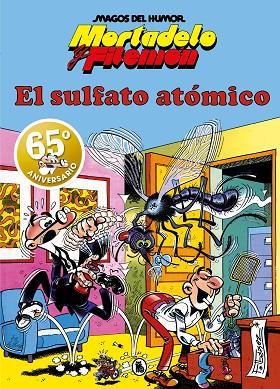 MORTADELO Y FILEMÓN EL SULFATO ATÓMICO (MAGOS DEL HUMOR 1) | 9788402429308 | IBÁÑEZ, FRANCISCO | Llibreria Online de Vilafranca del Penedès | Comprar llibres en català