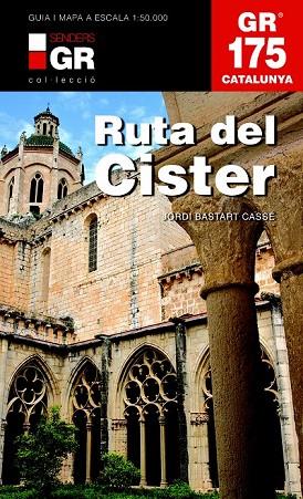 GR 175 LA RUTA DEL CISTER | 9788415456377 | AA. VV. | Llibreria Online de Vilafranca del Penedès | Comprar llibres en català