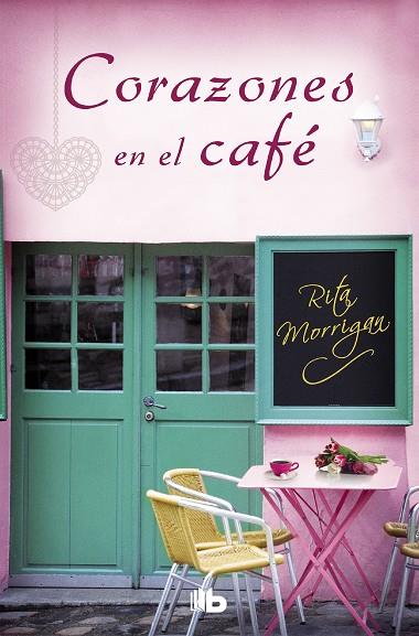 CORAZONES EN EL CAFÉ | 9788490705803 | MORRIGAN, RITA | Llibreria Online de Vilafranca del Penedès | Comprar llibres en català