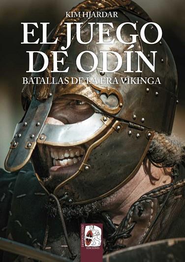 EL JUEGO DE ODÍN BATALLAS DE LA ERA VIKINGA | 9788412815702 | HJARDAR, KIM | Llibreria Online de Vilafranca del Penedès | Comprar llibres en català