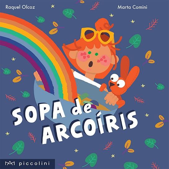 SOPA DE ARCOÍRIS | 9788412204230 | OLCOZ MORENO, RAQUEL/COMINI, MARTA | Llibreria Online de Vilafranca del Penedès | Comprar llibres en català