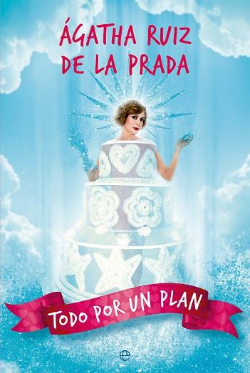 TODO POR UN PLAN | 9788413849195 | RUIZ DE LA PRADA, ÁGATHA | Llibreria Online de Vilafranca del Penedès | Comprar llibres en català