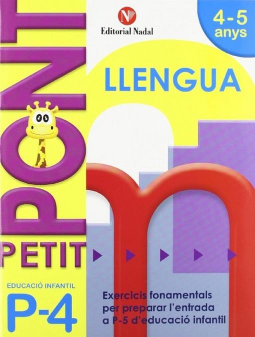 PETIT PONT P4 LLENGUA  | 9788478875450 | NADAL, ROSA | Llibreria Online de Vilafranca del Penedès | Comprar llibres en català