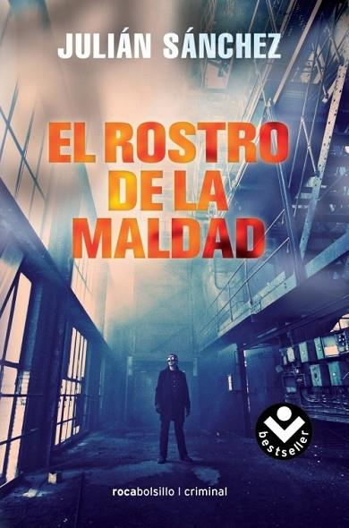 EL ROSTRO DE LA MALDAD | 9788492833979 | SÁNCHEZ, JULIÁN | Llibreria Online de Vilafranca del Penedès | Comprar llibres en català